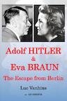 Adolf Hitler & Eva Braun (e-Book) - Luc Vanhixe (ISBN 9789464855685)