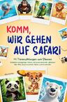 Komm, wir gehen auf Safari - Ella Schäfer (ISBN 9789464858617)