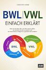 BWL und VWL einfach erklärt - Christoph Weber (ISBN 9789464858594)