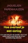 Hoe overleef je een oorlog (e-Book) - Jaquelien Papenhuijzen (ISBN 9789403701653)