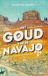 Het goud van de Navajo - Suzette Boyer (ISBN 9789022328668)
