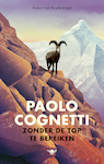 Zonder de top te bereiken - Paolo Cognetti (ISBN 9789403181806)