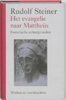 Het evangelie naar Mattheus - Rudolf Steiner (ISBN 9789060385432)