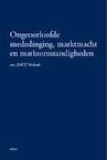 Ongeoorloofde mededinging, marktmacht en marktomstandigheden - D.W.F. Verkade (ISBN 9789086920303)
