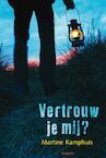 Vertrouw je mij? (e-Book) - Martine Kamphuis (ISBN 9789025858650)