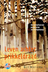 Leven achter prikkeldraad (e-Book) - Bert Wiersema (ISBN 9789085431879)