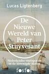 De nieuwe wereld van Peter Stuyvesant (e-Book) - Lucas Ligtenberg (ISBN 9789462250352)