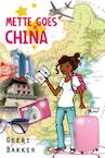 Mette goes china - Geeri Bakker (ISBN 9789026618833)
