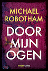 Door mijn ogen (e-Book) - Michael Robotham (ISBN 9789023482116)