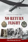 No Return Flight - H. Walburgh Schmidt (ISBN 9789059118812)