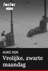 Vrolijke, zwarte maandag (e-Book) - Auke Kok (ISBN 9789462251113)