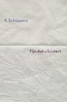 Fijn dat u luistert - K. Schippers (ISBN 9789021456072)