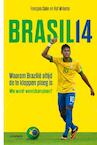 Brasil14 (E-boek - ePub-formaat) (e-Book) - Raf Willems, François Colin (ISBN 9789401419239)