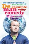 De geknipte man voor comedy? (e-Book) - Steven Goegebeur, Karel Michiels (ISBN 9789460012587)