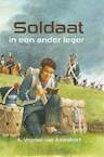 Soldaat in een ander leger (e-Book) - A. Vogelaar-van Amersfoort (ISBN 9789462784864)