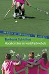 I Love Hockey 4: Haarbandjes en wedstrijdkriebels (e-Book) - Barbara Scholten (ISBN 9789021675985)