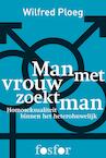 Man met vrouw zoekt man (e-Book) - Wilfred Ploeg (ISBN 9789462251878)