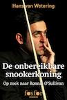 De onbereikbare snookerkoning (e-Book) - Hans van Wetering (ISBN 9789462251960)