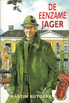 De eenzame jager (e-Book) - Martin Rutgers (ISBN 9789402903492)