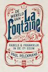 De wereld van La Fontaine (e-Book) - Paul Pelckmans (ISBN 9789460015434)