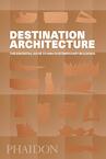 Destination - Phaidon Editors (ISBN 9780714875354)