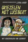 Griezelen met Lucebert (e-Book) - Lydia Rood (ISBN 9789491833359)