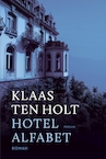 Hotel Alfabet - Klaas ten Holt (ISBN 9789057598685)