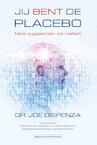 Jij bent de placebo - Joe Dispenza (ISBN 9789492665034)