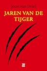 Jaren van de tijger (e-Book) - Joost van Driel (ISBN 9789460016332)