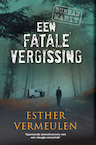 Een fatale vergissing (e-Book) - Esther Vermeulen (ISBN 9789048316069)
