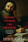 Zeven vormen van atheïsme (e-Book) - John Gray (ISBN 9789000363681)