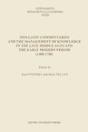 Neo-Latin commentaries and the management of knowledge in the late middle ages and the Early modern period (1400-1700) (e-Book) (ISBN 9789461661272)