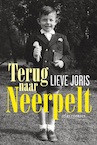 Terug naar Neerpelt - Lieve Joris (ISBN 9789045037165)