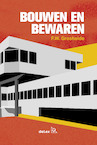 Bouwen en Bewaren - F.W. Grosheide (ISBN 9789086920662)
