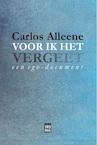 Voor ik het vergeet (e-Book) - Carlos Alleene (ISBN 9789460017919)