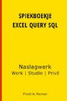 Spiekboekje Excel Query SQL - Fredrik Hamer (ISBN 9789402195187)