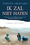 Ik zal niet haten (e-Book) - Izzeldin Abuelaish (ISBN 9789401468275)