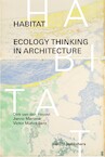 Habitat. Ecology Thinking in Architecture (ISBN 9789462085565)