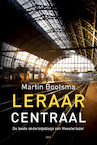 Leraar Centraal - Martin Bootsma (ISBN 9789492525932)