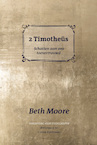 2 Timotheüs - Beth Moore, Annemarie Rietkerk (ISBN 9789492831576)