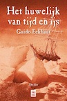 Het huwelijk van tijd en ijs (e-Book) - Guido Eekhaut (ISBN 9789460018565)