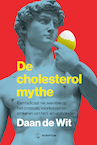 De Cholesterolmythe - Daan de Wit (ISBN 9789463192118)