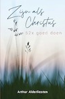 Zijn als Christus (e-Book) - Arthur Alderliesten (ISBN 9789402908206)