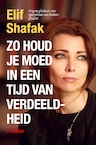 Zo houd je moed in een tijd van verdeeldheid (e-Book) - Elif Shafak (ISBN 9789046828243)