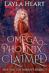 Omega Phoenix: Claimed - Layla Heart (ISBN 9789493139206)
