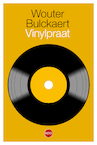 Vinylpraat (e-Book) - Wouter Bulckaert (ISBN 9789462672598)
