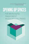 Opening up spaces for meaningful engagement in educational praxis - Nicolina Montesano Montessori, George Lengkeek (ISBN 9789463012928)
