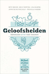 Geloofshelden - Beth Moore, Priscilla Shirer, Lisa Harper, Kelly Minter, Jennifer Rothschild (ISBN 9789492831873)
