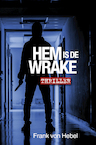 Hem is de wrake - Frank Von Hebel (ISBN 9789492457417)