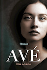 Avé (e-Book) - Elise Alkema (ISBN 9789464250060)